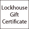 Lockhouse Gift Certificates